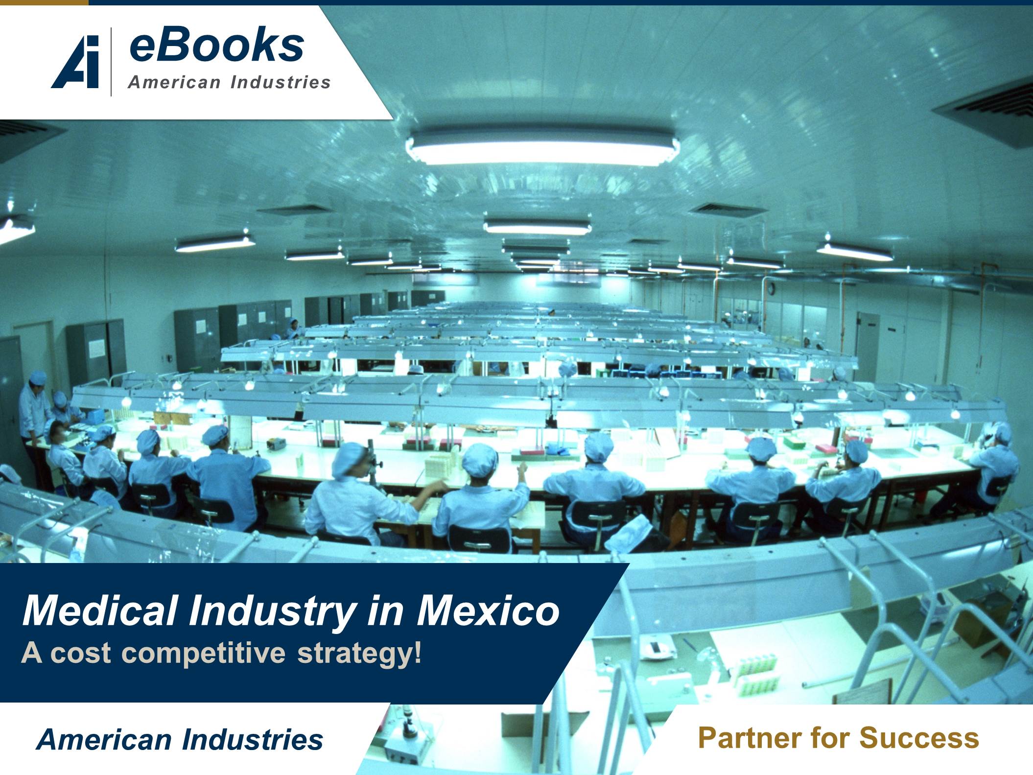 Medical devices manufacturing Mexico