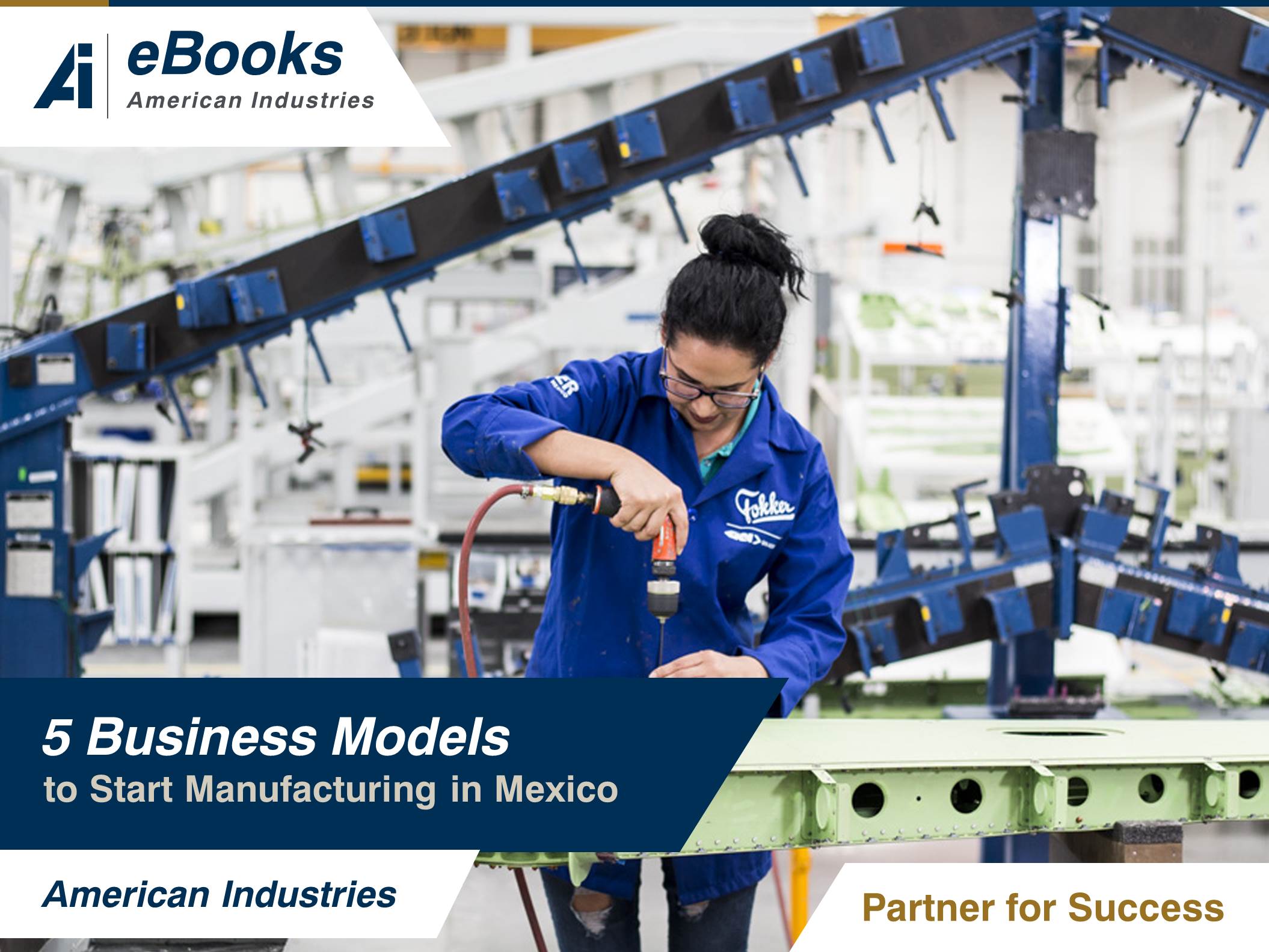 5 business models to start manufacturing in Mexico